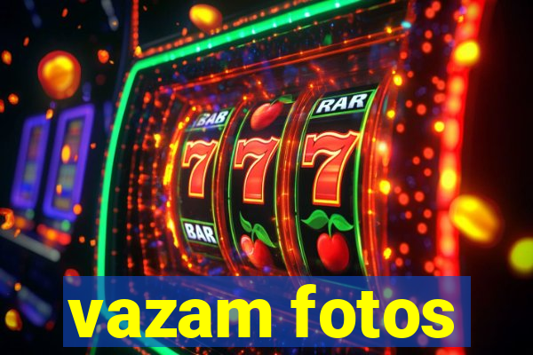 vazam fotos